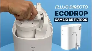 Cómo Cambiar los Filtros de la Ósmosis Inversa Ecodrop en SEGUNDOS!