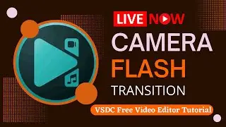 😮How to Make Camera Flash Effect in VSDC Free Video Editor | Camera flash transition effect