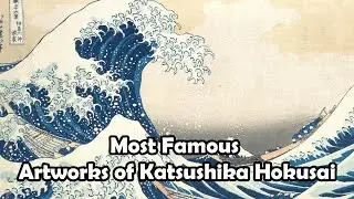 Most Famous Paintings by Katsushika Hokusai