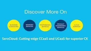 ServCloud: Cutting-edge CCaaS and UCaaS for superior CX