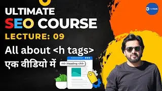 Complete guide to heading tags H1, H2, H3 in single video | Ultimate SEO Course 2023 | Lecture 8