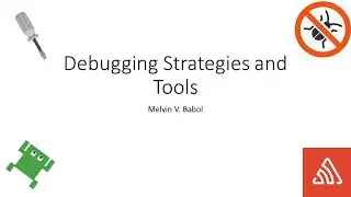 Debugging Strategies and Tools -  Advanced System Design and Implementation