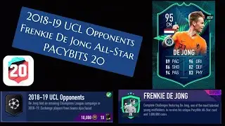PACYBITS 20 - 2018-19 UCL Opponents // Frenkie De Jong All-Star SBC Set