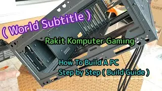 How to Build a PC - Step by Step Guide ( Part 1 )