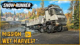 SnowRunner | Wet Harvest Mission Walkthrough (Bricks, Planks & Metal)
