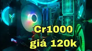 Mua Tản Nhiệt CR1000 Giá 120K Trên Mạng Và CÁI KẾT !