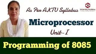Micro13: Programming of 8085 Microprocessor | Assembly Language Programming in 8085 Microprocessor