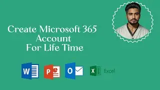 How to Create a Lifetime Microsoft 365 Account