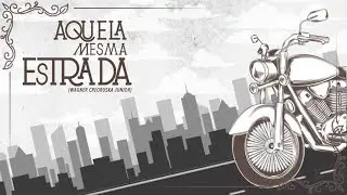 o Bardo e o Banjo - Aquela Mesma Estrada (feat. Mutant Cox)