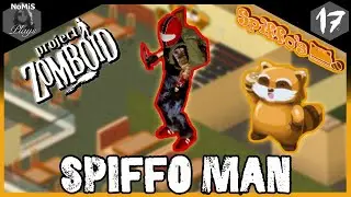 SPIFFO MAN LOUISVILLE | SEASON 1 | PART 17 | PROJECT ZOMBOID