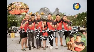 Fc Gà Son Kỷ Niệm 6 Năm Ngày Thành Lập, Chúc Mừng Sinh Nhật Quý I,II