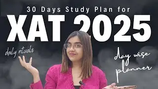 Crack XAT in 30 Days| Day wise Study Plan for XAT 2025| How to prepare for XAT in 1 month 