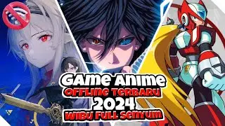 Wibu bakal Senyum ni - 10 game anime android offline 2024 - Terbaru & Trebaik