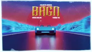 Majestic Drama, Omzo Dollar, Young Tili - BAGN (Official lyrics video)
