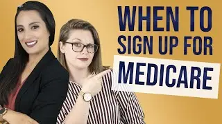 When to sign up for Medicare