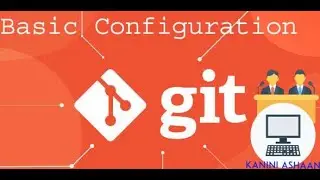 GIT - Version Control - 03 - Basic Configuration  - How to set username and email-id - Tamil