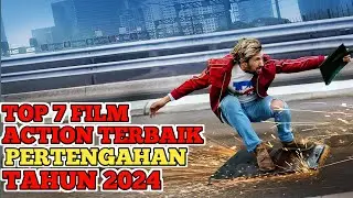 Top 7 Film Action Terbaik Pertengahan Tahun 2024