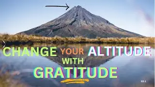 Echoes of Gratitude, for a Higher Altitude