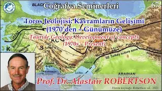 Toros Jeolojisi: Kavramların Gelişimi, Tauride Geology: Development of concepts-Alastair ROBERTSON