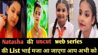 Natasha Rajeshwari😍All Uncut Web Series List And Review//Uncutadda//