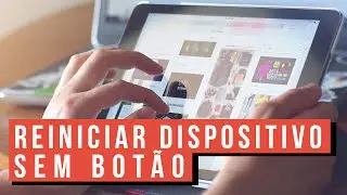 Reiniciar dispositivo ios sem nenhum botao
