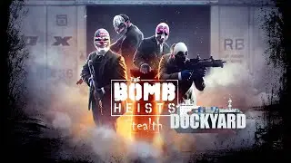 Просто Payday 2 Бомба: Доки (The Bomb: Dockyard) DSOD Стелс Соло