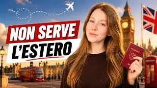 Non devi andare a Londra per parlare inglese (ecco come)