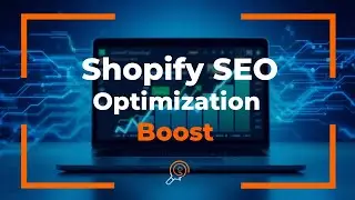Shopify SEO Optimization Boost: Skyrocket Your Shopify Store & Get Organic Traffic | Uk Desi Vlogger