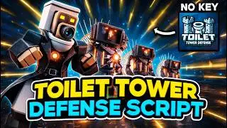Toilet Tower Defense Script *NO KEY* - DUPE UNITS, AUTOFARM, INFINITE COINS | TTD SCRIPT 2026