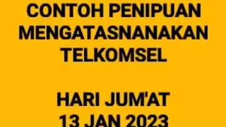 PENIPUAN MENGATASNAMAKAN TELKOMSEL