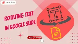 Rotate Text Like a Pro in Google Slides: Easy Tutorial #simpleslides #googleslides  #tutorials