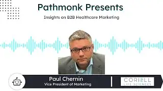Insights on B2B Healthcare Marketing | Paul Chernin from Coriell Life Sciences