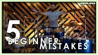 5 Beginner Drumming Mistakes We Wish We'd Avoided! | Drum Dog