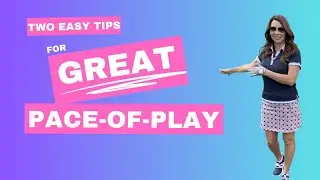 Two Easy Tips for Great Pace-of-play