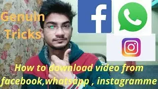 How to download video from facebook,instagrame,whatsapp|| 2019 trick