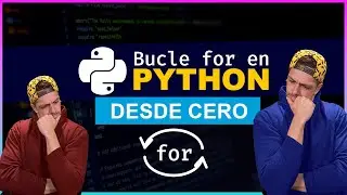 Aprende por fin como usar el bucle for con Python
