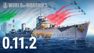Update 0.11.2: Italian Destroyers. Part 1 | World of Warships