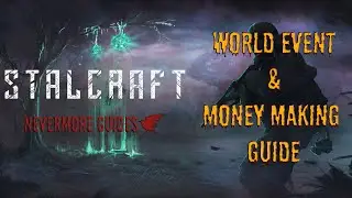 STALCRAFT - World Event & Money Making Guide (Nevermore Guides)