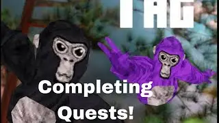 Completing Gorilla Tag Quests!