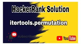 itertools permutations || HackerRank Solution ||  Itertools || Python
