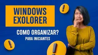 Windows Explorer: Tudo o Que Você PRECISA Saber! (Guia Completo para Iniciantes)