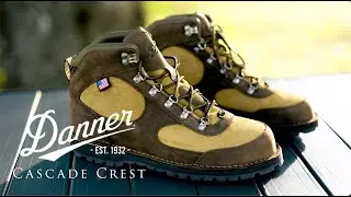 DANNER BOOTS in 2024!  The 'Cascade Crest' Boot Review