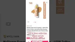 Super serum foundation ft . MyGlamm