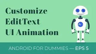 EditText Animation — Android Studio Basic Tutorial — Eps 5