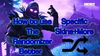 How To use The Fortnite Randomizer Better!! (Specific skins+More)