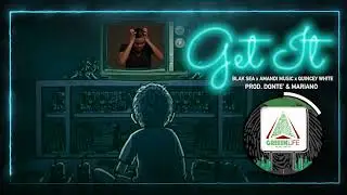 GET IT - Ft. Amandi Music x Quincey White (Prod. By Donte’ & Mariano)