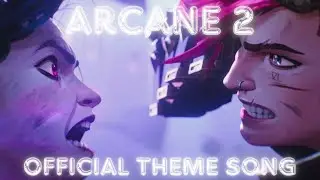 Arcane season 2 / Official theme song ( Epic Version )