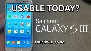 (old) The Samsung Galaxy S3 Experience in 2025