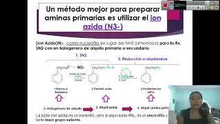 OTRAS ALTERNATIVAS EN LA PREPARACION DE AMINAS: REDUCCION DEL ION AZIDA Y LA SINTESIS DE GABRIEL