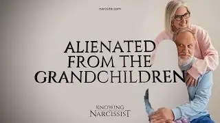 Alienated From the Grandchildren